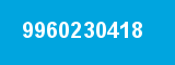 9960230418 9960230418