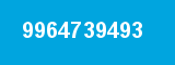 9964739493