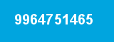 9964751465 9964751465