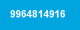 9964814916