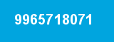 9965718071