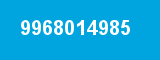 9968014985