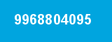 9968804095