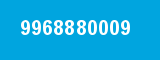 9968880009