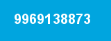 9969138873