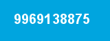 9969138875