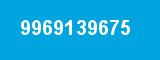 9969139675