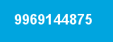 9969144875