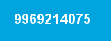 9969214075