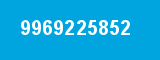 9969225852
