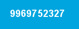 9969752327