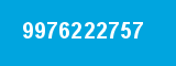9976222757
