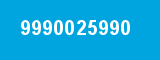 9990025990 9990025990