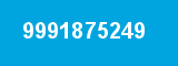 9991875249