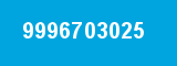 9996703025 9996703025