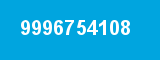 9996754108 9996754108