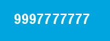 9997777777