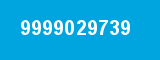 9999029739