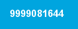 9999081644