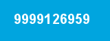 9999126959 9999126959