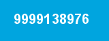 9999138976 9999138976