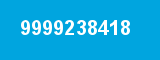 9999238418 9999238418