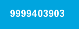 9999403903