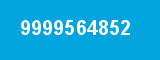 9999564852 9999564852