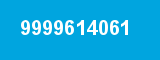 9999614061 9999614061