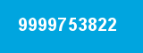 9999753822 9999753822