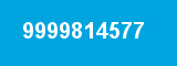 9999814577 9999814577