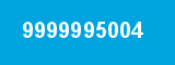 9999995004 9999995004